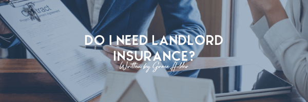 Do I Need Landlord Insurance?